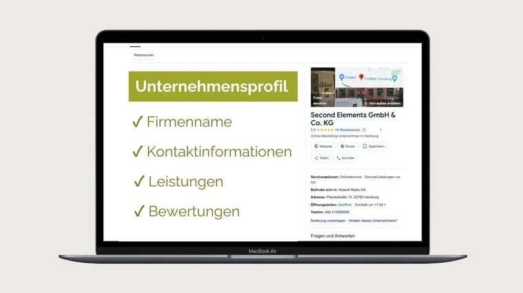 Ein MacBook Air zeigt ein Google Unternehmensprofil. Links sind die Hauptpunkte ("Firmenname", "Leistungen" etc.) gelistet, rechts das Beispielprofil von Second Elements GmbH & Co. KG mit Karte, Kontaktdaten und 5,0 Sternen dargestellt.