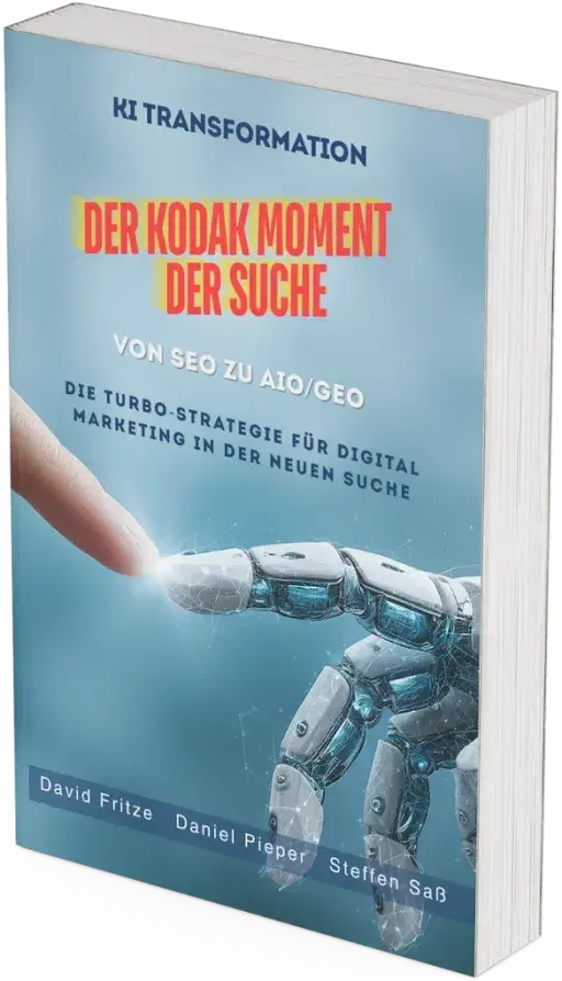 Buchcover: „Der Kodak Moment der Suche – Von SEO zu AIO/GEO“ (KI Transformation). Ein menschlicher und ein Roboterfinger berühren sich fast, dazwischen ein heller Lichtpunkt. Autoren: David Fritze, Daniel Pieper, Steffen Saß.